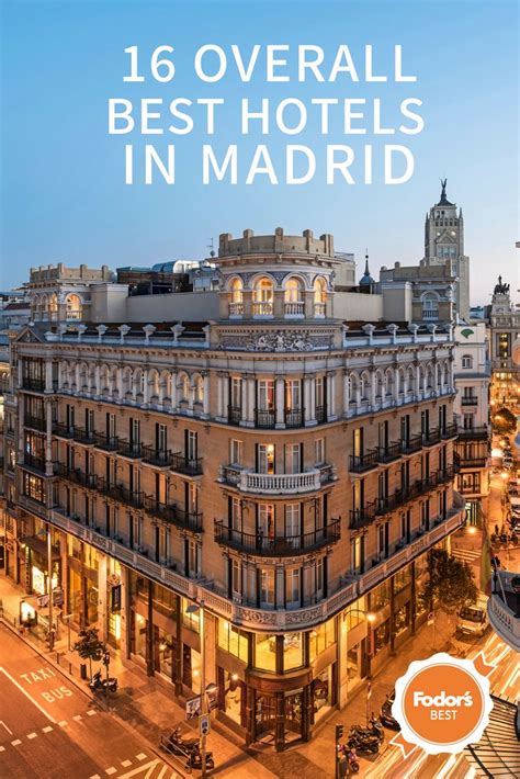 The 10 best accommodations in Madrid, Spain .
